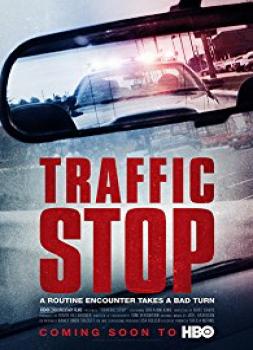 Traffic Stop (2017)<br><small><i>Traffic Stop</i></small>