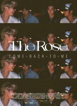 The Rose: Come Back to Me (2025)<br><small><i>The Rose: Come Back to Me</i></small>