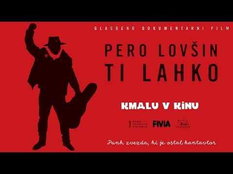 Pero Lovšin: Ti Lahko - trailer 1