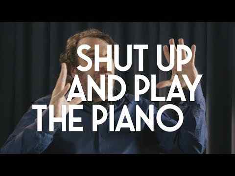 Shut Up and Play the Piano - trailer 1