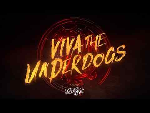 Viva the Underdogs - trailer