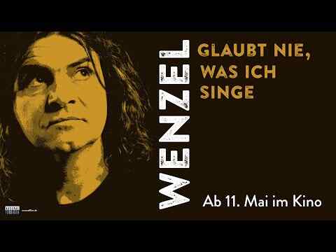 Wenzel - Glaubt nie, was ich singe - trailer 1