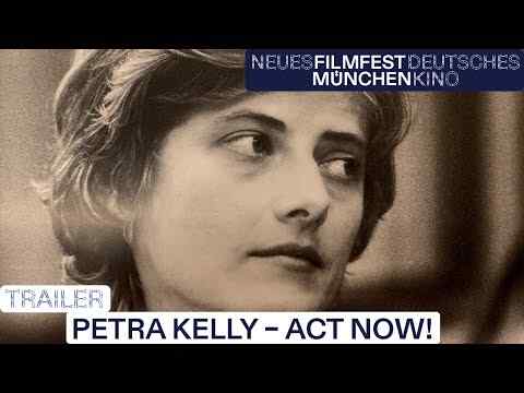 Petra Kelly - Act Now! - trailer