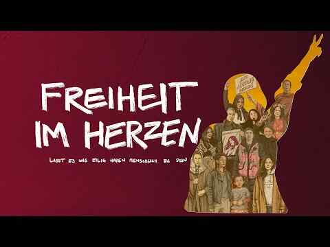 Freiheit im Herzen - Lasst es uns eilig haben, menschlich zu sein - trailer 1